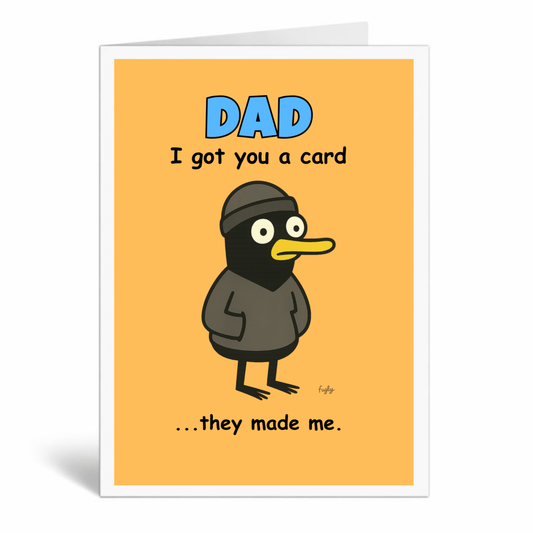 Funny Dad Birthday Card – I Got You a Card… They Made Me
