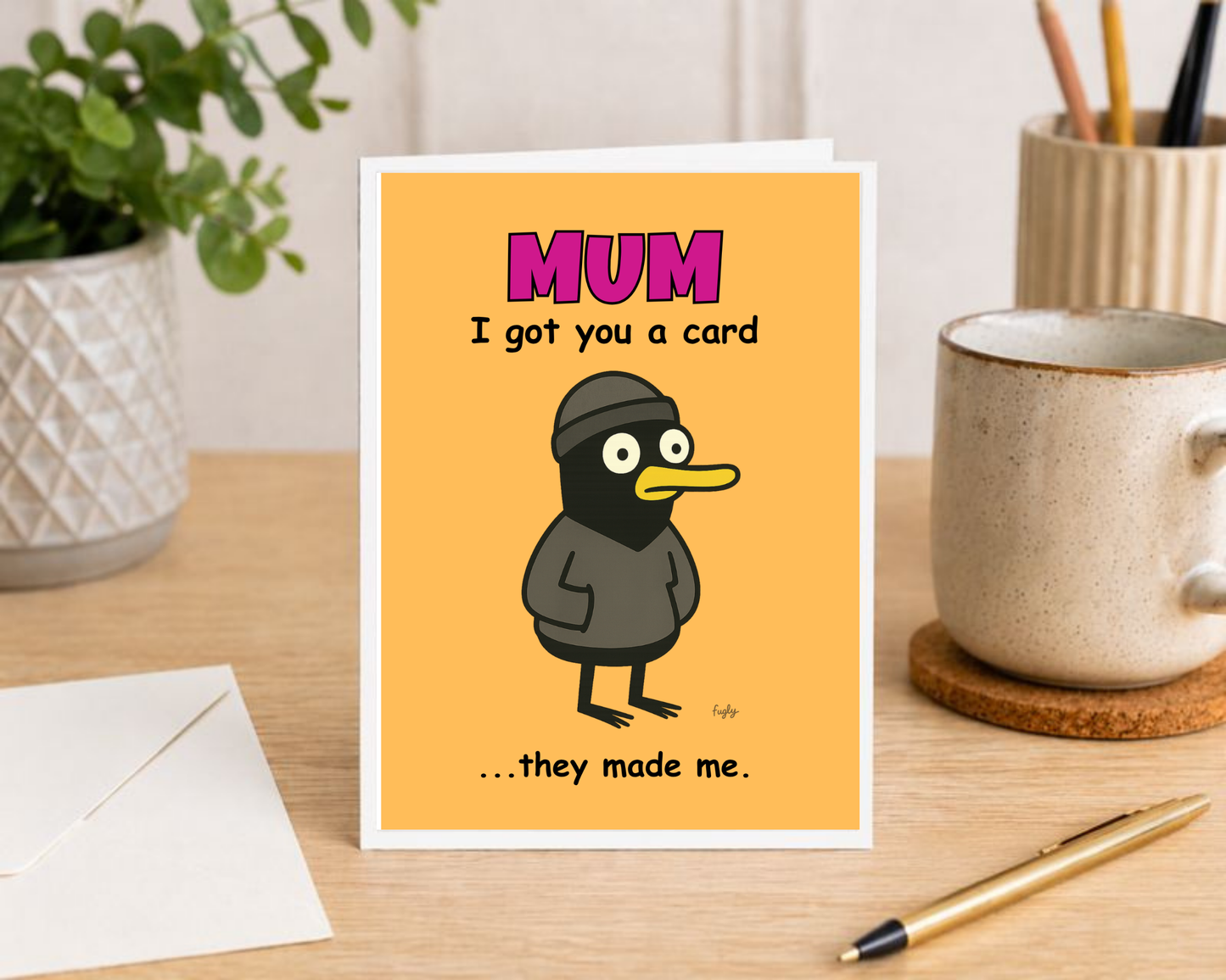 Funny Mum Birthday Card – I Got You a Card… They Made Me