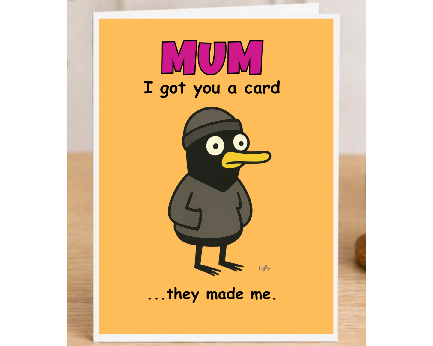 Funny Mum Birthday Card – I Got You a Card… They Made Me