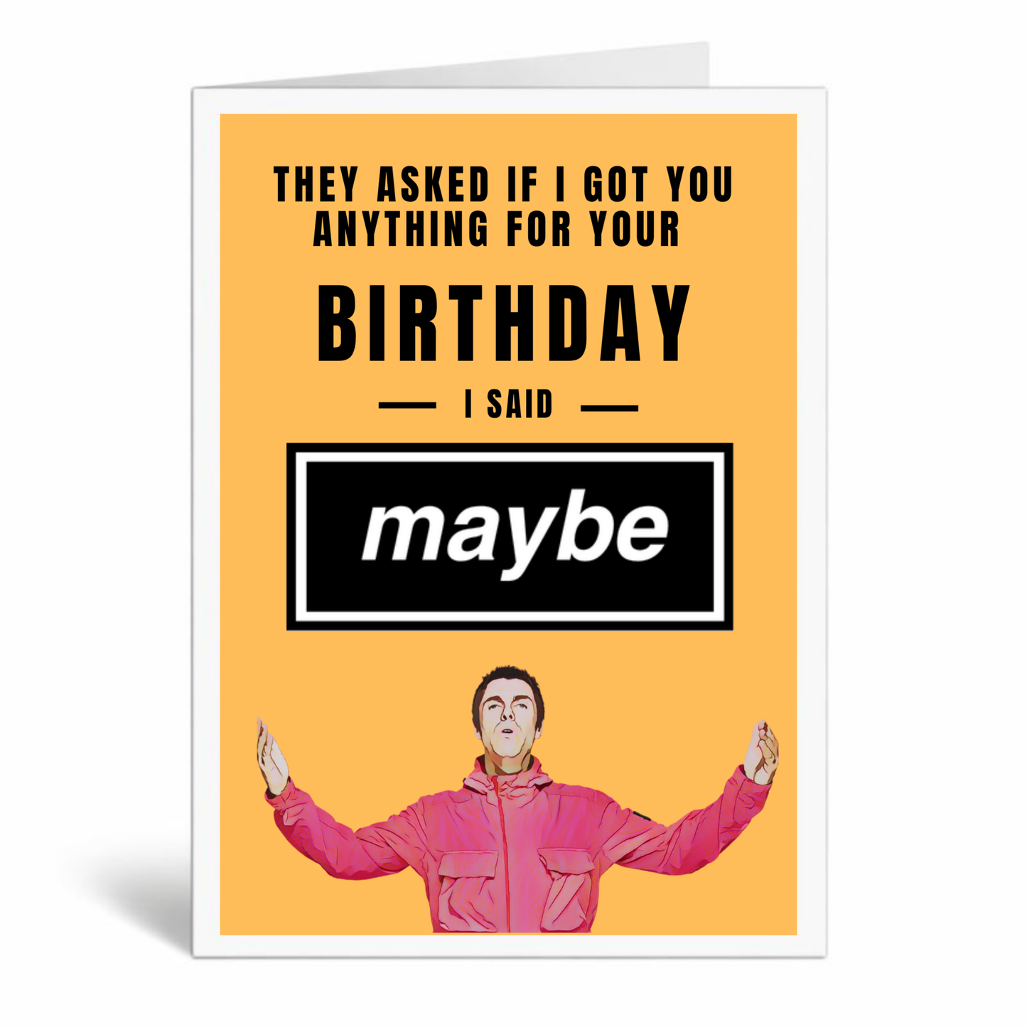 Oasis Birthday Card – Maybe