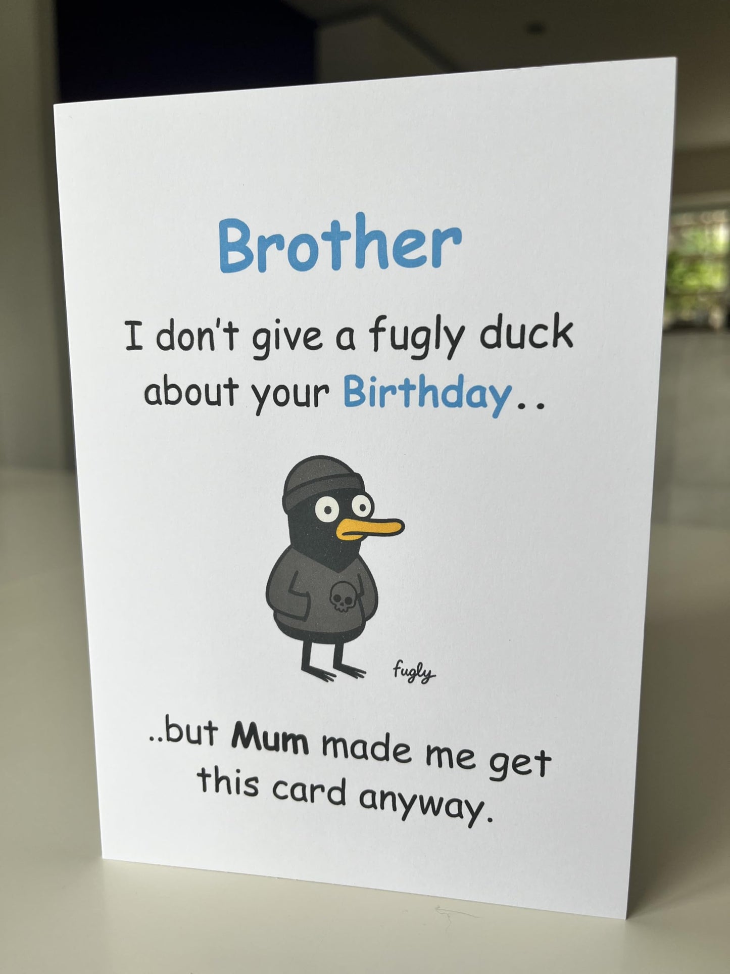 Cheeky Birthday Card for Sister - I Don't Care About Your Birthday, But Mum Made Me Get You This Card Anyway