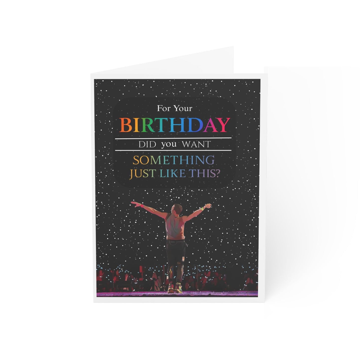 Birthday Card with Ticket Themed Insert - For Your Birthday, Did You Want Something Just Like This?