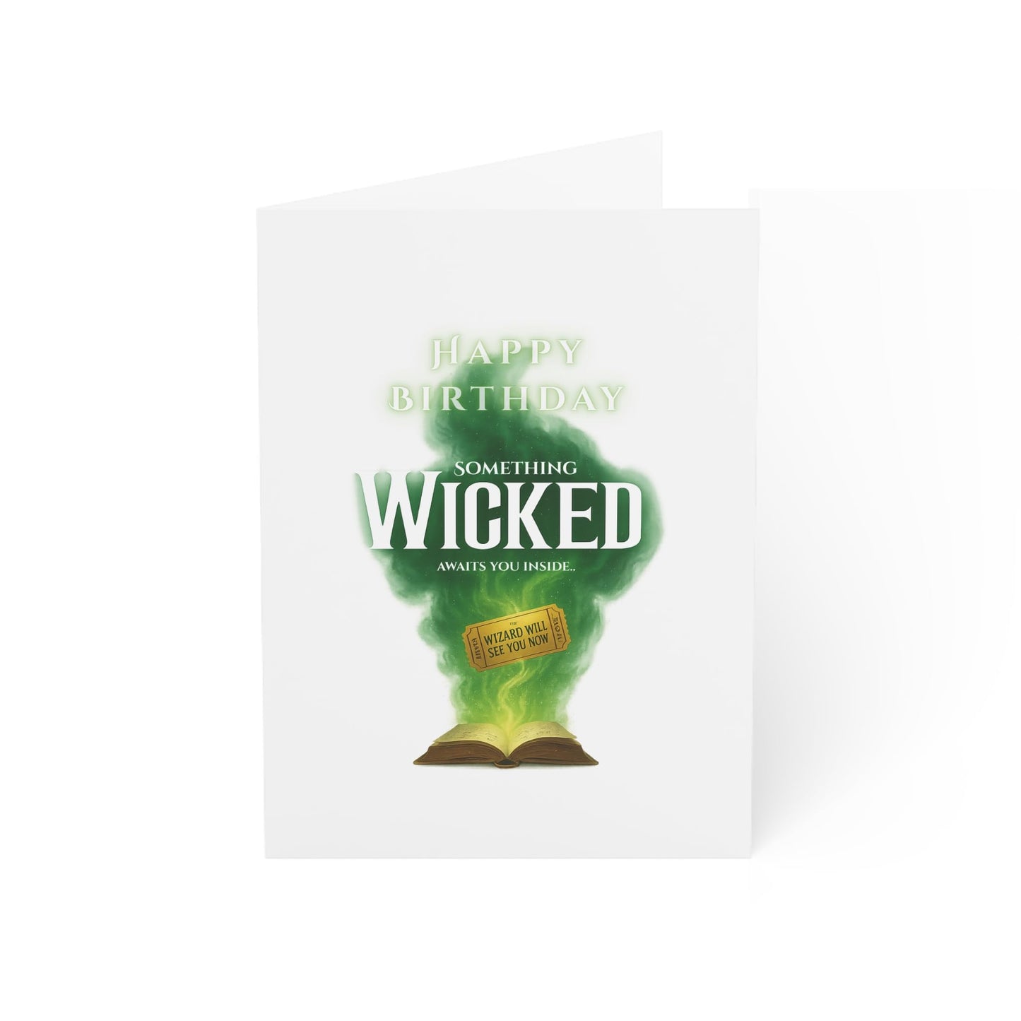 Wicked The Musical Themed Birthday Card with Ticket Style Insert - Something Wicked Awaits You Inside Message