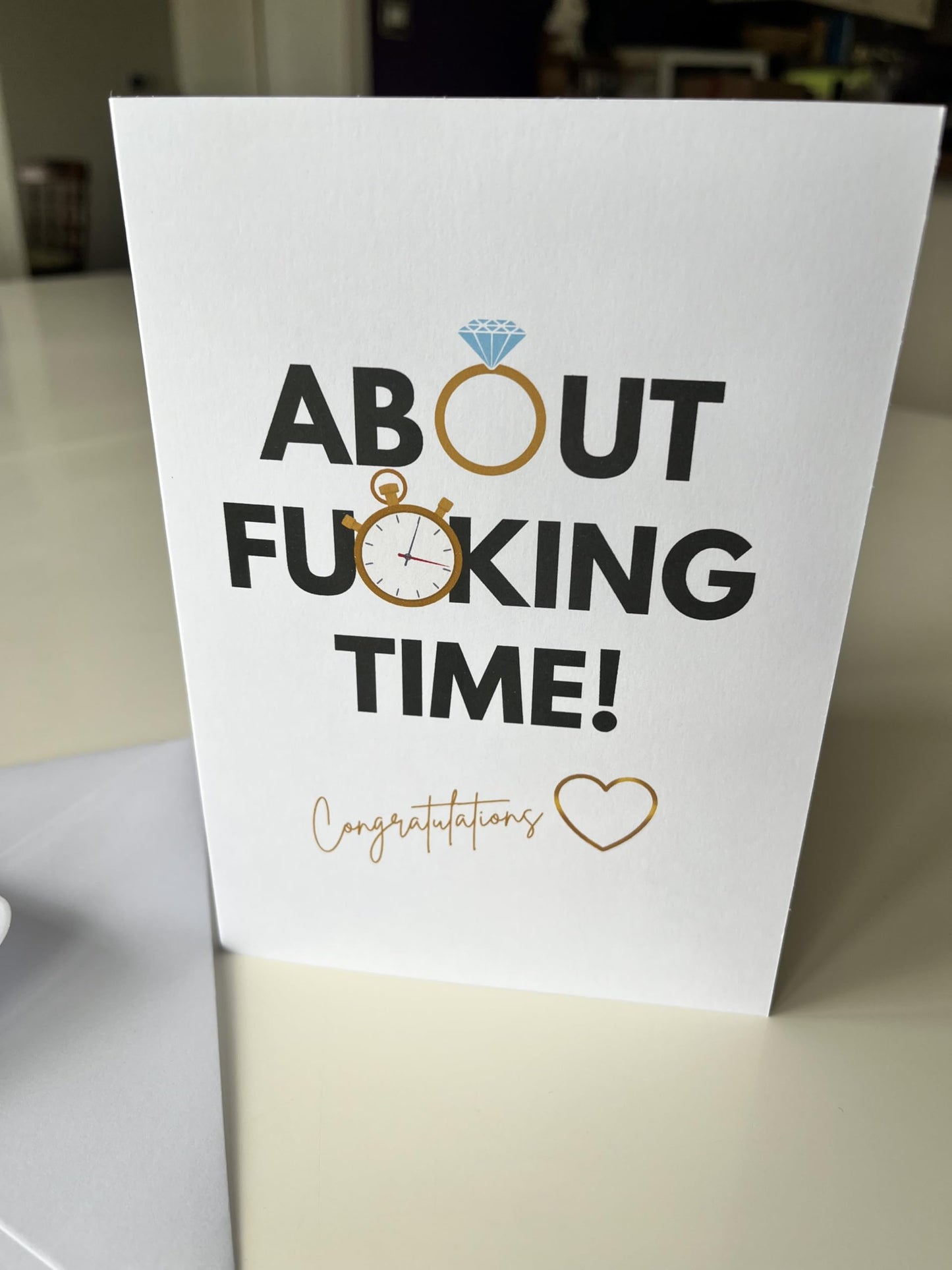 Engagement Wedding Card - About Time! Funny and rude message to congratulate the happy couple who took far too long to announce their decision.