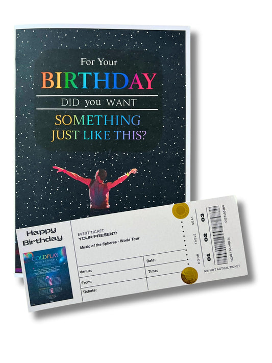 Birthday Card with Ticket Themed Insert - For Your Birthday, Did You Want Something Just Like This?