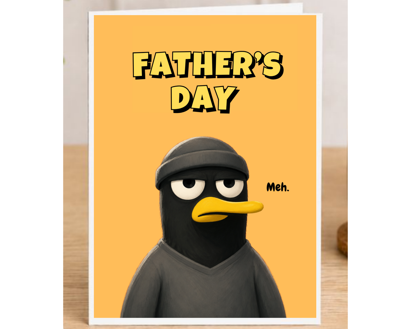 Funny Father’s Day Card – Father’s Day. Meh.