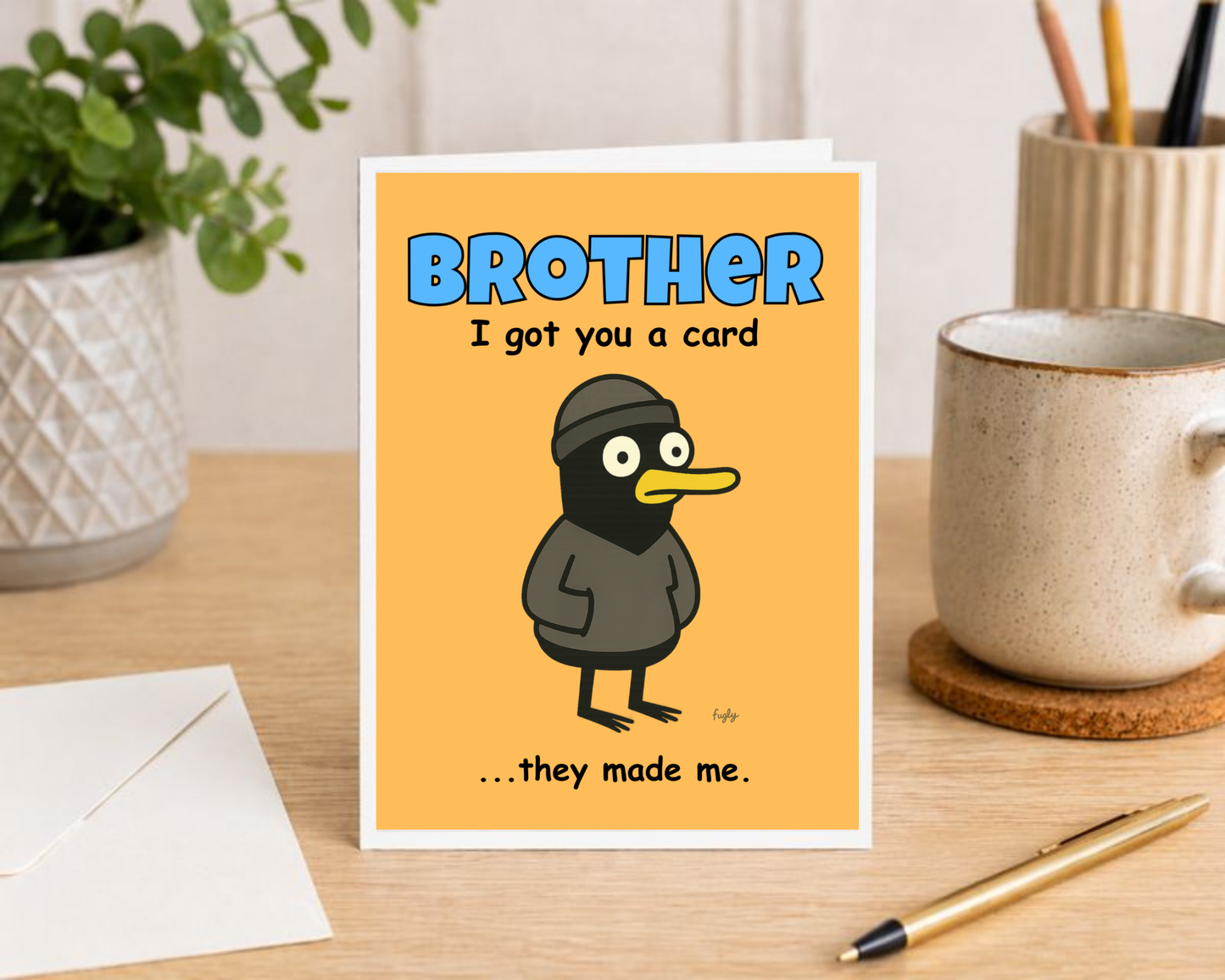 Funny Brother Birthday Card – I Got You a Card… They Made Me