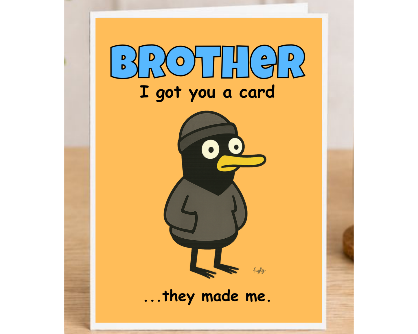 Funny Brother Birthday Card – I Got You a Card… They Made Me