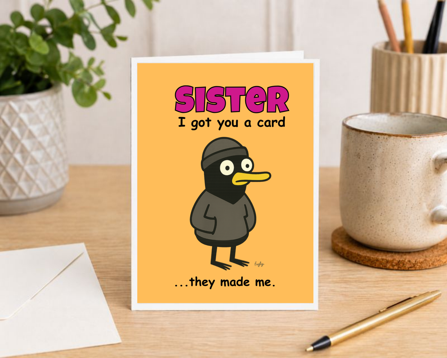 Funny Sister Birthday Card – I Got You a Card… They Made Me