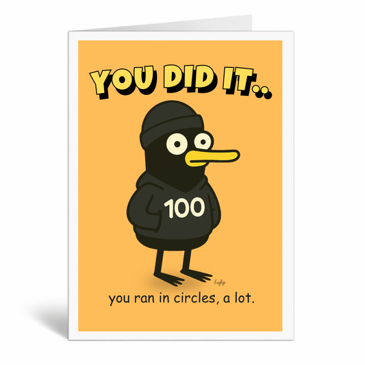 Running 100 Milestone Card – You Ran in Circles, a Lot
