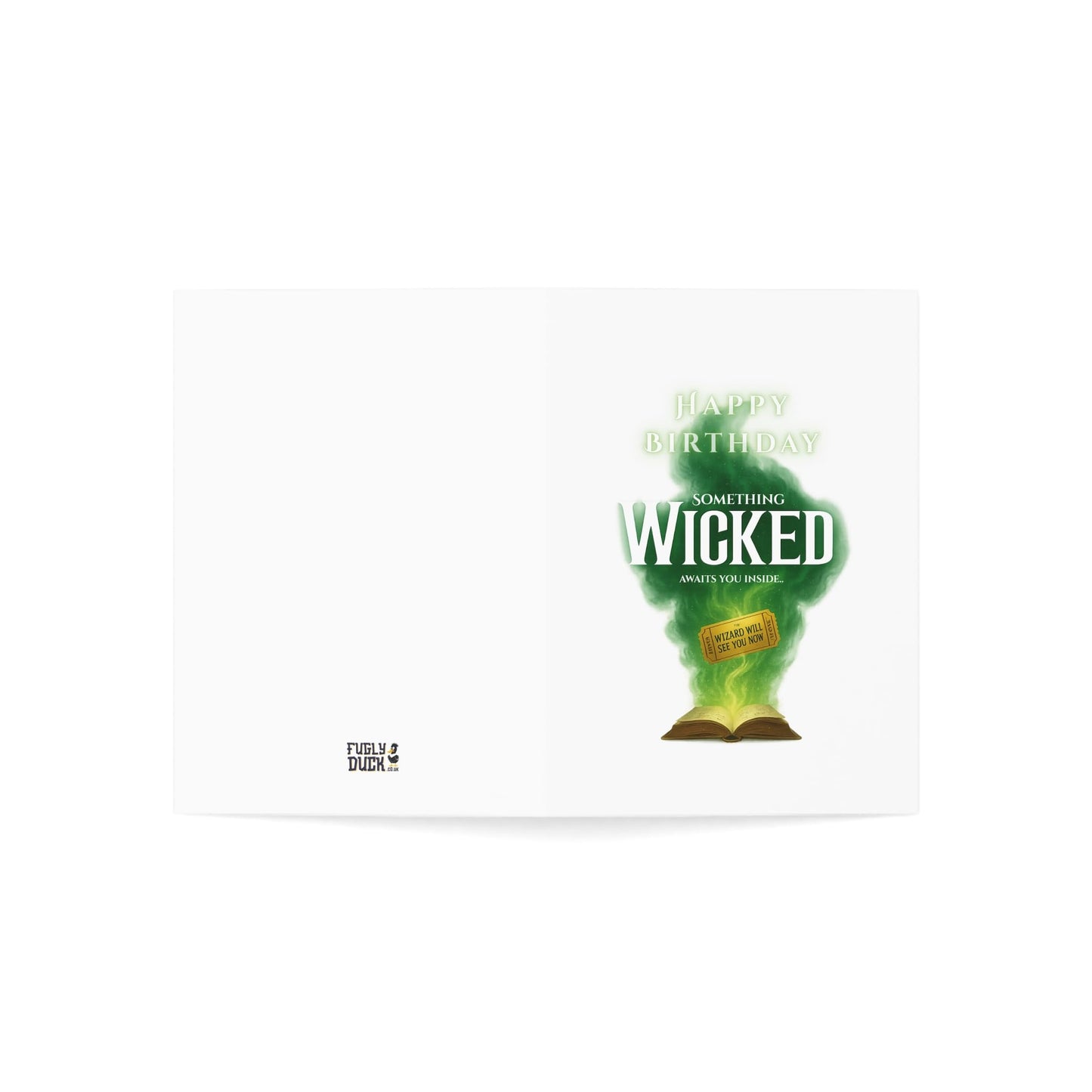 Wicked The Musical Themed Birthday Card with Ticket Style Insert - Something Wicked Awaits You Inside Message